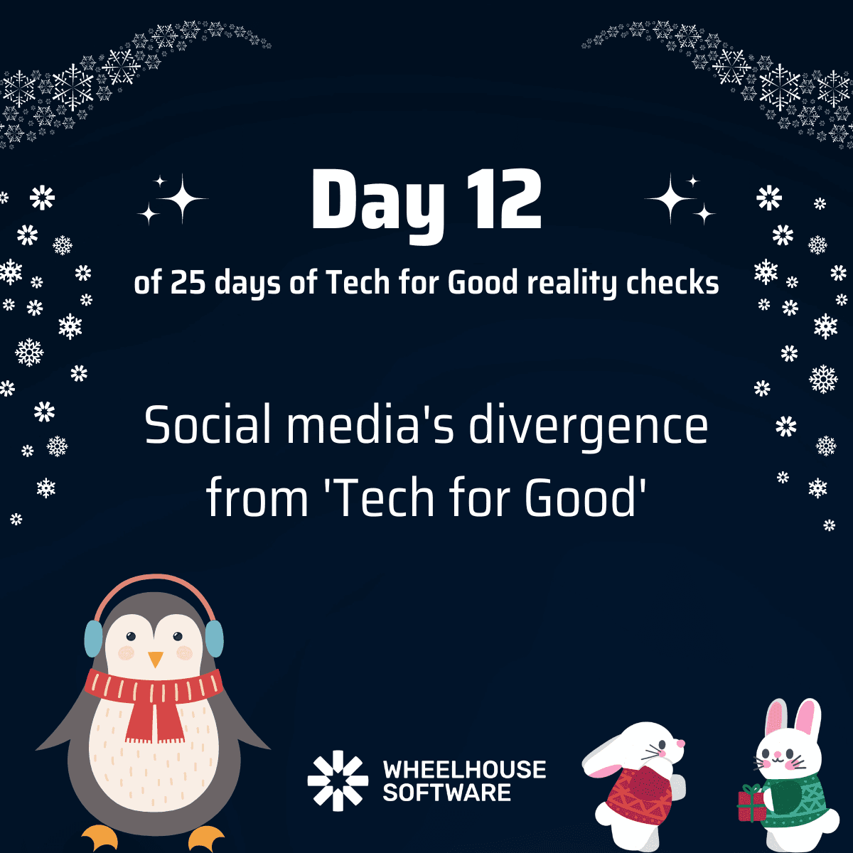 Day 12 of 25 days of Tech for Good reality checks. Social media's divergence from 'Tech for Good'.