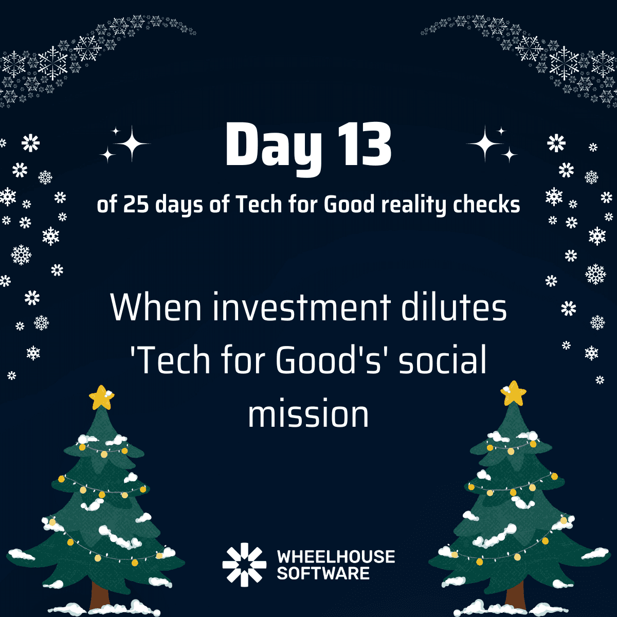 Day 13 of 25 days of Tech for Good reality checks. When investment dilutes 'Tech for Good's' social mission.