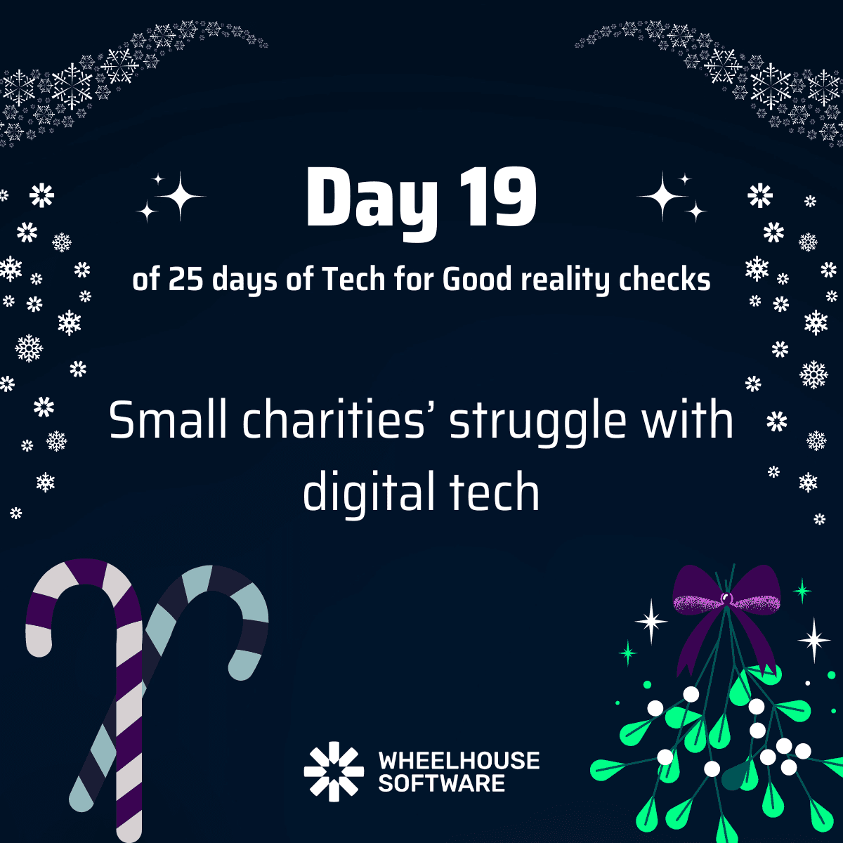 Day 19 of 25 days of Tech for Good reality checks. Small charities' struggle with digital tech.