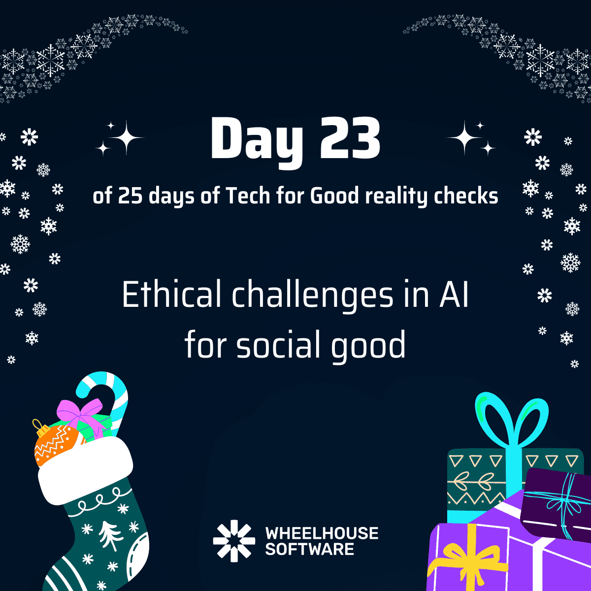 Day 23 of 25 days of Tech for Good reality checks. Ethical challenges in AI for social good.