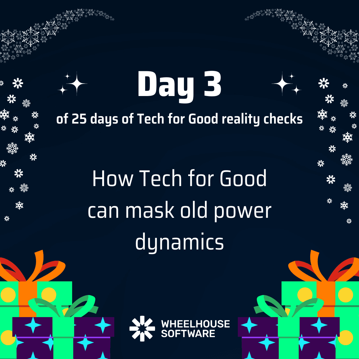 Day 3 of 25 days of Tech for Good reality checks. How Tech for Good can mask old power dynamics.